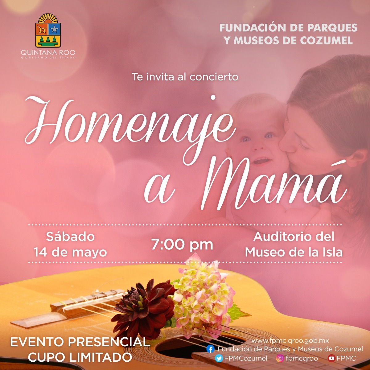 la Fundación de Parques y Museos de Cozumel (FPMC) invita al concierto en vivo “Homenaje a Mamá”